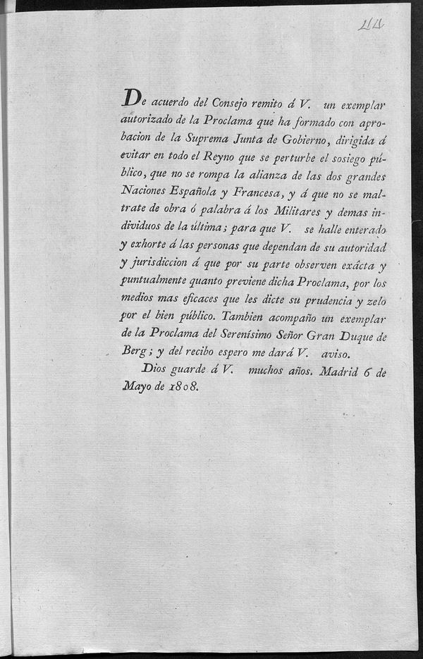 De acuerdo del Consejo remito  V. un exemplar autorizado de la Proclama...dirigida  evitar en todo el Reyno que se perturbe el sosiego pblico, que no se rompa la alianza de las dos grandes Naciones Espaola y Francesa....