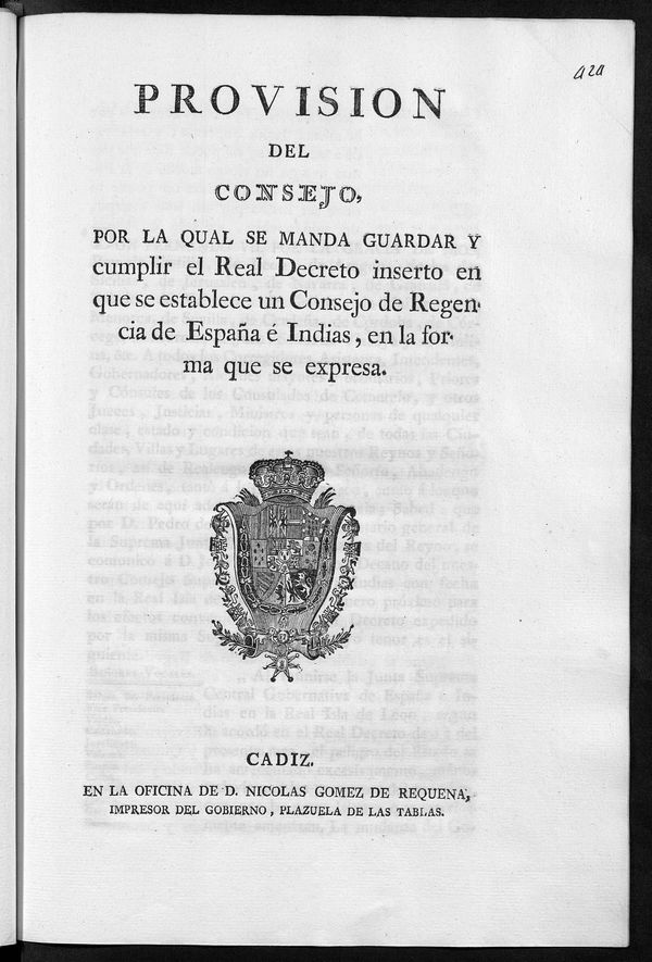 Provisin del Consejo por la qual se manda guardar y cumplir el Real Decreto inserto en que se establece un Consejo de Regencia de Espaa e Indias,en la forma que se expresa