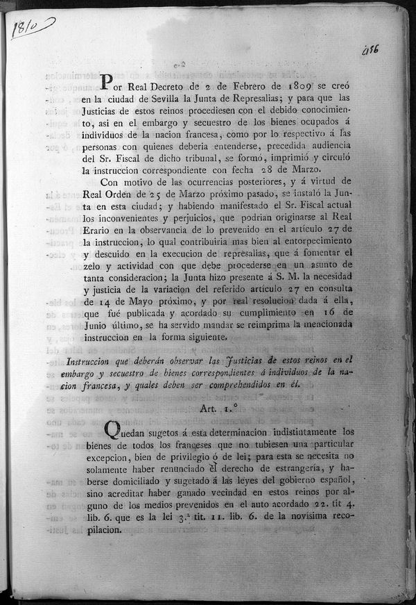 Por Real Decreto de 2 de Febrero de 1809 se cre en la ciudad de Sevilla la Junta de Represalias; y para que las Justicias