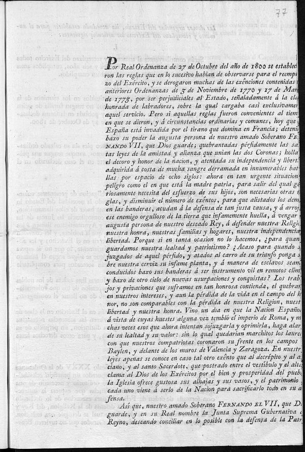 Por Real Ordenanza de 27 de octubre del ao de 1800 se establecieron las reglas que en lo sucesivo habian de observarse para el reemplazo de Exrcito ... Fernando el VII ... y en su Real nombre la Junta Suprema Gubernativa del Reyno ... ha acordado establecer para el aumento y reemplazo del exercito los artculos siguientes...en todo lo dems se observar los establecido en la ordenanza de 27 de octubre de 1800....