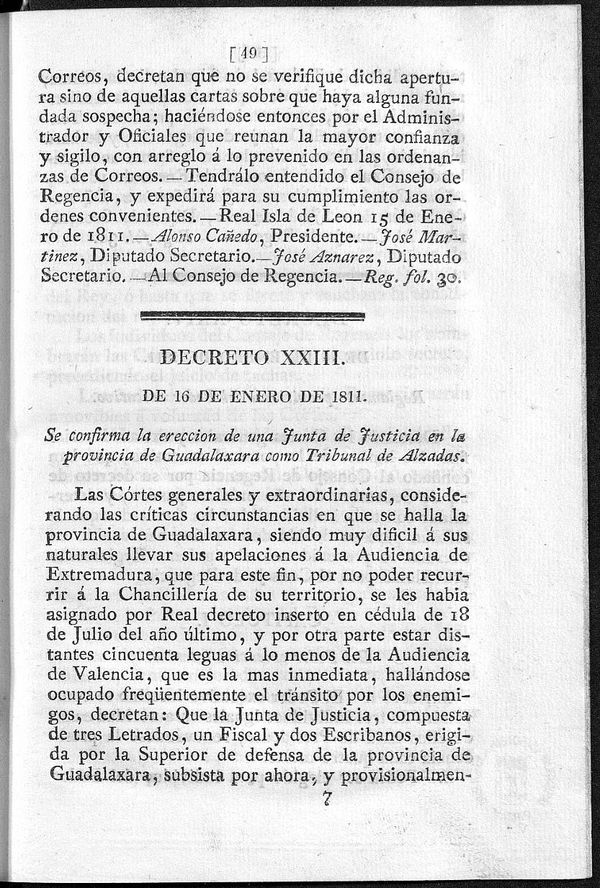 Decreto de 16/011811. Se confirma la ereccin de una Junta de Justicia en la provincia de Guadalaxara como Tribunal de Alzadas