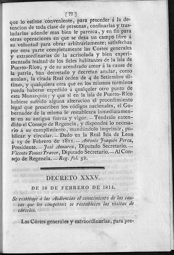Decreto de 18/02/1811. Se restituye  las Audiencias el conocimiento de las causas que les competen: se restablecen las visitas de crceles.
