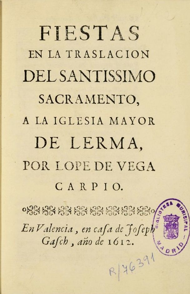 Fiestas en la traslacin del Santissimo Sacramento, a la Iglesia Mayor de Lerma