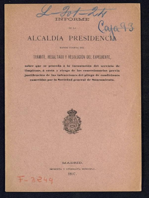 Informe de la Alcalda Presidencia dando cuenta del trmite, resultado y resolucin del expediente, sobre que se proceda a la incautacin del servicio de limpiezas, a costa y riesgo de los concesionarios previa justificacin de las infracciones del pliego de condiciones cometidas por la Sociedad general de Saneamiento