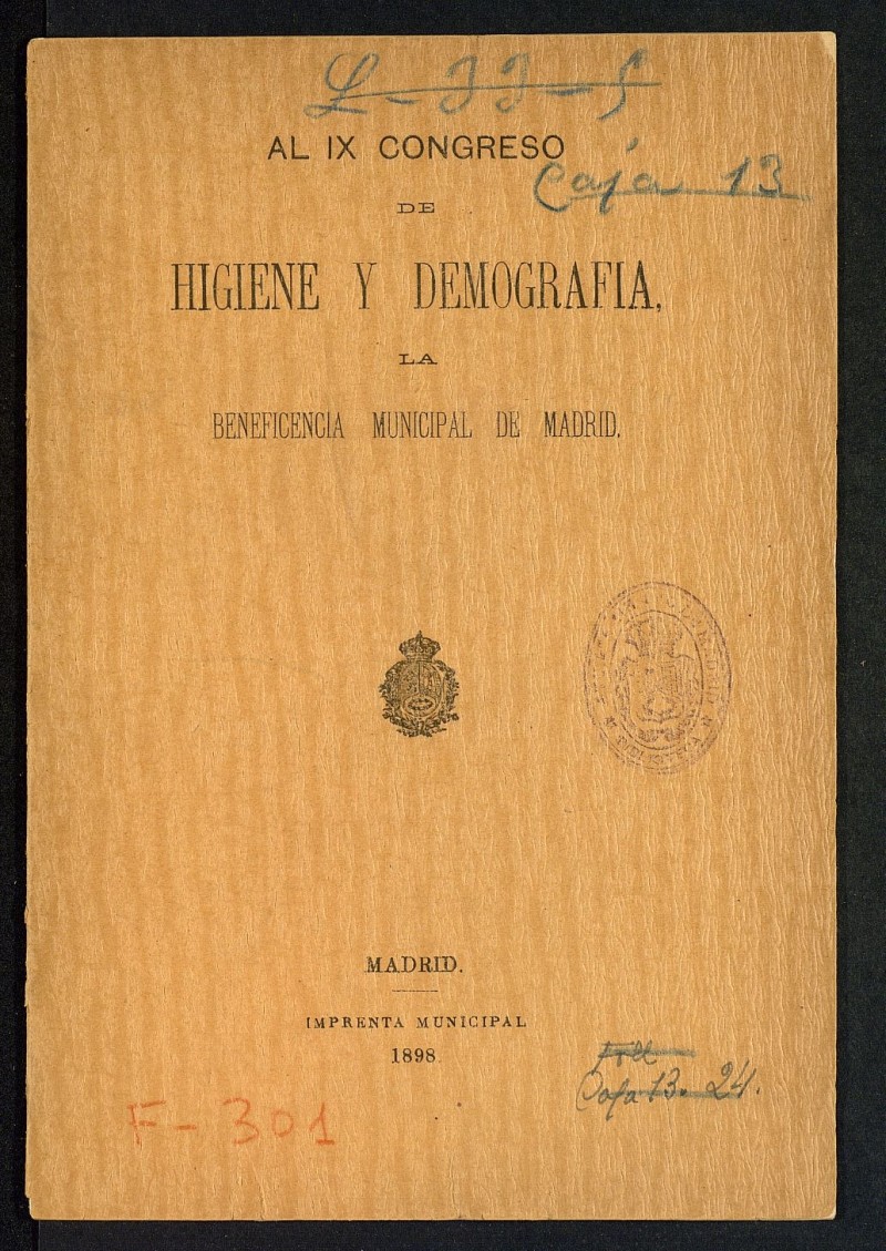 Al IX Congreso de Higiene y Demografa: La beneficencia municipal de Madrid