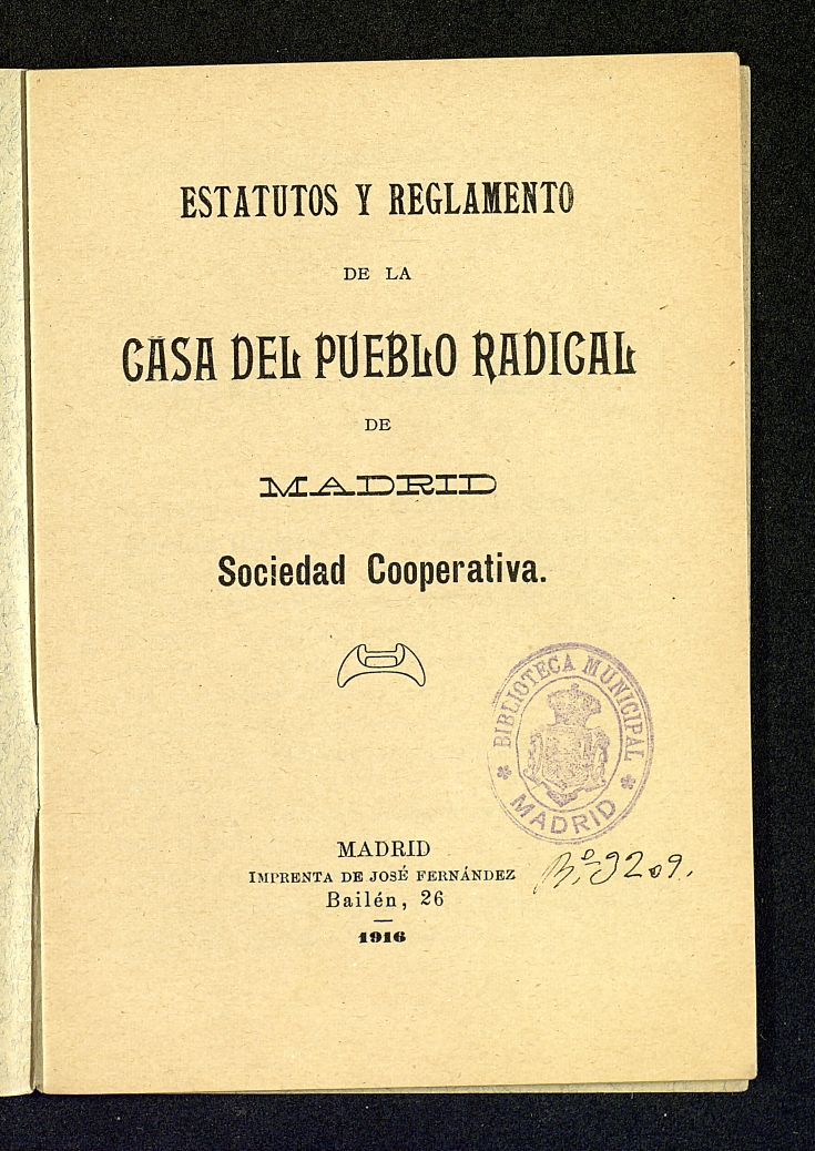 Estatutos y Reglamento de la Casa del Pueblo Radical de Madrid Sociedad Cooperativa
