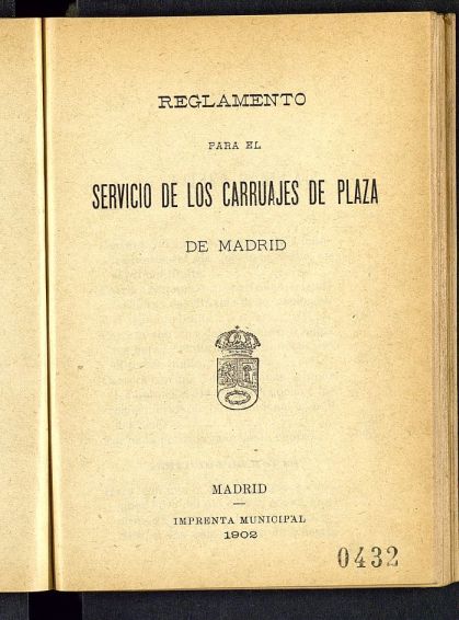 Reglamento para el servicio de los carruajes de plaza de Madrid