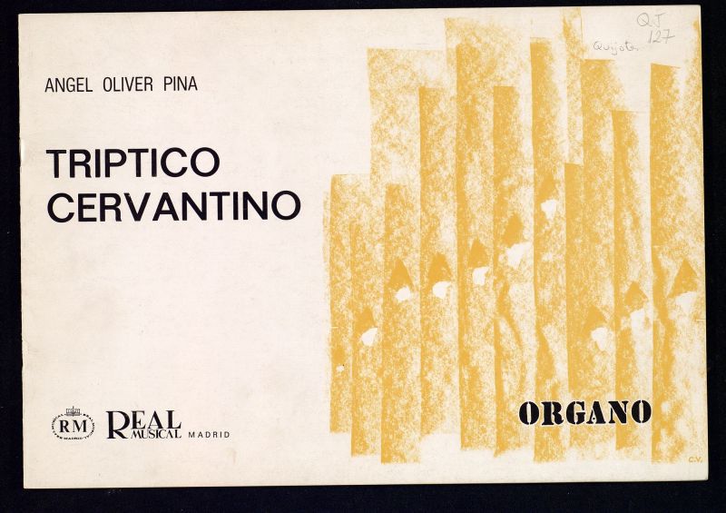 Trptico cervantino : rgano