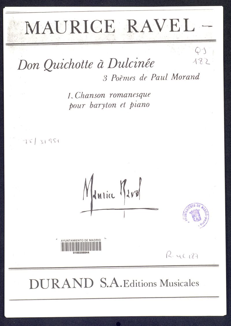 Don Quichotte  Dulcine : 3 pomes de Paul Morand : 1 Chanson romanesque pour baryton et piano