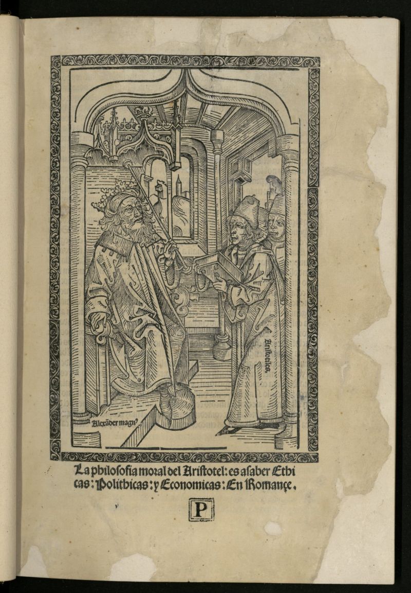 La philosofia moral del Aristotel : es a saber Ethicas, Polithicas, y Economicas : En Romane.