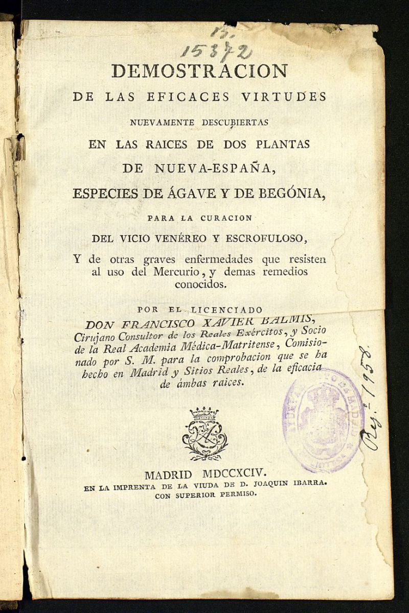 Demostracin de las eficaces virtudes nuevamente descubiertas en las raices de dos plantas de Nueva-Espaa