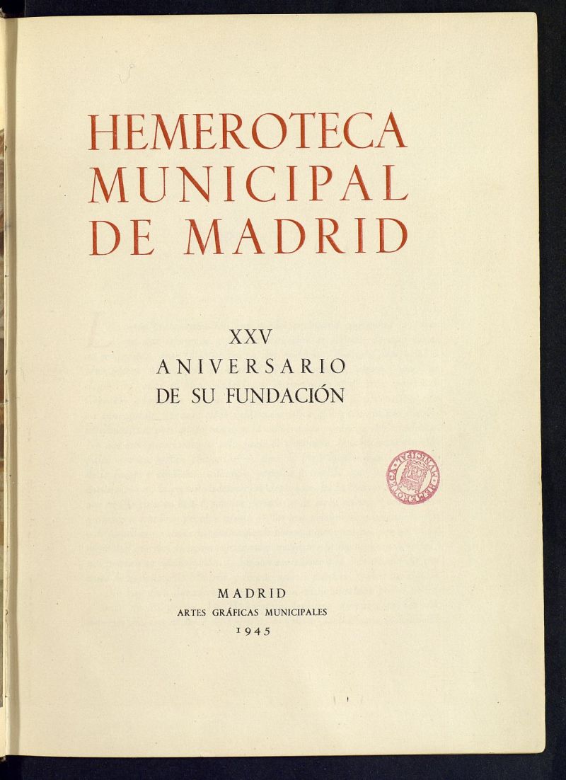 Hemeroteca Municipal de Madrid : XXV aniversario de su fundacin