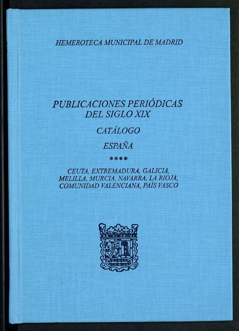 Publicaciones peridicas del siglo XIX : catlogo. Espaa