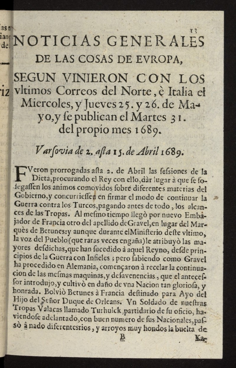 Noticias generales de las cosas de Europa : segun vinieron con los ultimos Correos del 31 de mayo de 1689