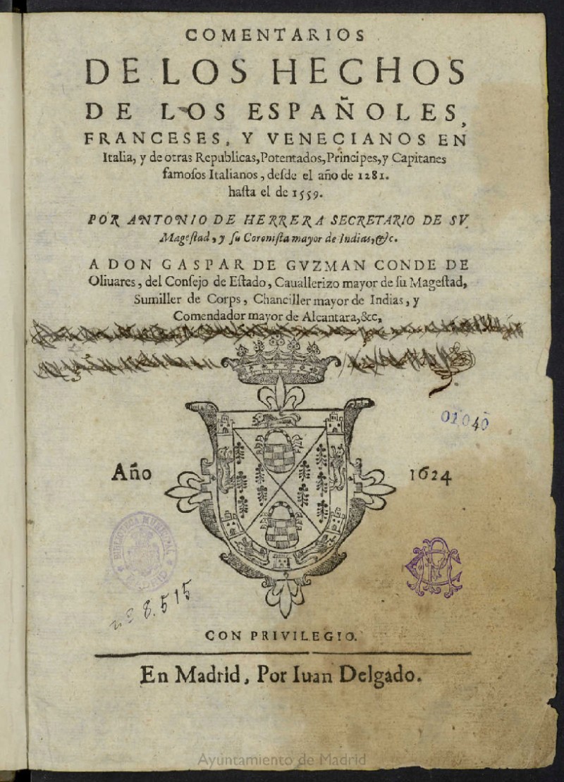 Comentarios de los hechos de los espaoles, franceses, y venecianos en Italia, y de otras Republicas, Potentados, Principes, y Capitanes famosos italianos : desde el ao de 1281 hasta el de 1559 