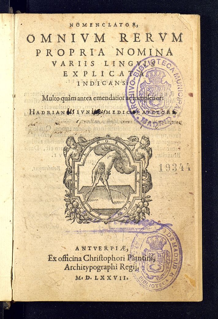 Nomenclator, omnium rerum propria nomina varijs linguis explicata indicans : Multo qum antea emendatior ac locupletior