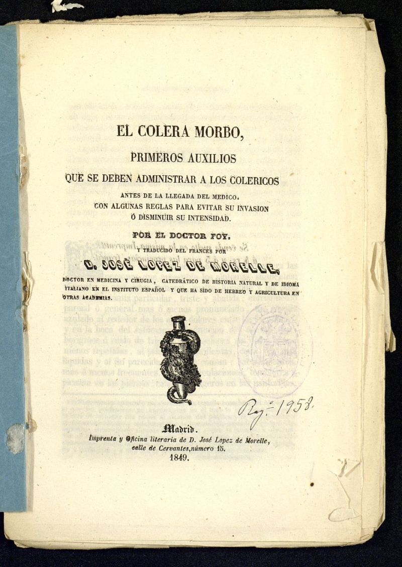 El clera morbo, primeros auxilios que se deben administrar a los colricos antes de la llegada del mdico, con algunas reglas para evitar su invasin o disminuir su intensidad