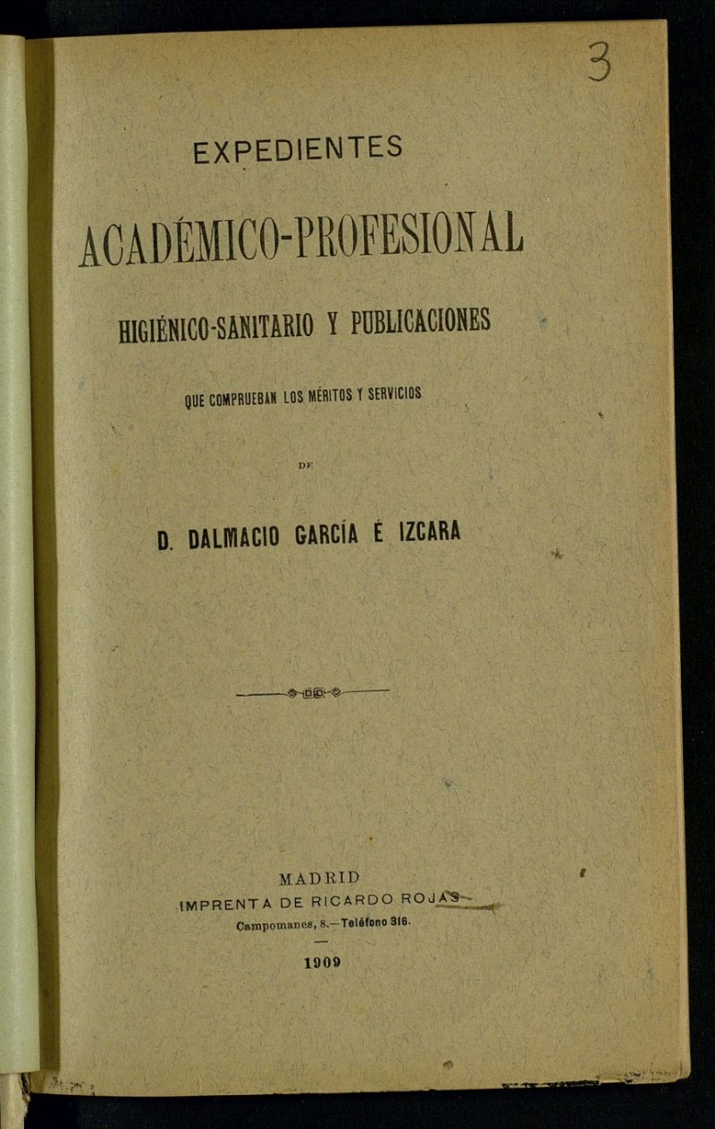 Expedientes acadmico-profesional : Higienico-sanitario y publicaciones que comprueban los mritos y servicios