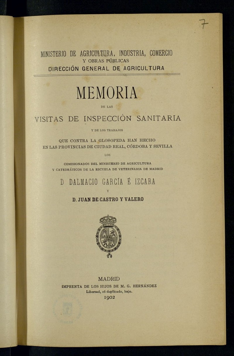 Memoria de las visitas de inspeccin sanitaria y de los trabajos que contra la glosopeda han hecho en las provincias de Ciudad Real, Crdoba y Sevilla