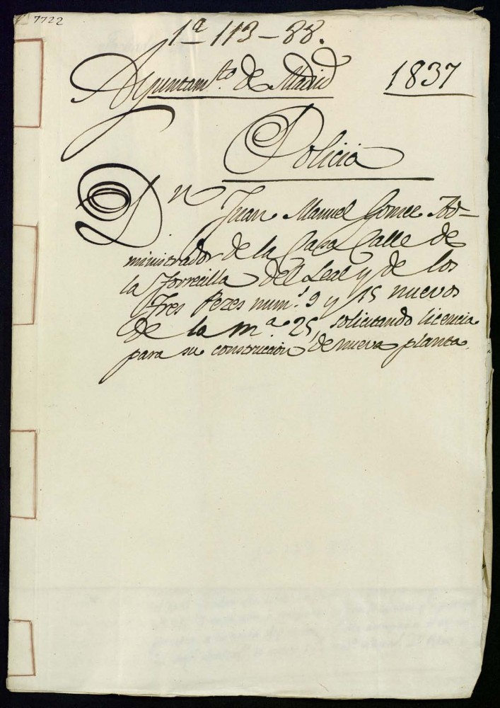 Don Juan Manuel Gmez, administrador de la casa, calle de la Torrecilla del Leal y de los Tres Peces, n 9 y 15, nuevos de la manzana 25, solicitando licencia para su construccin de nueva planta.