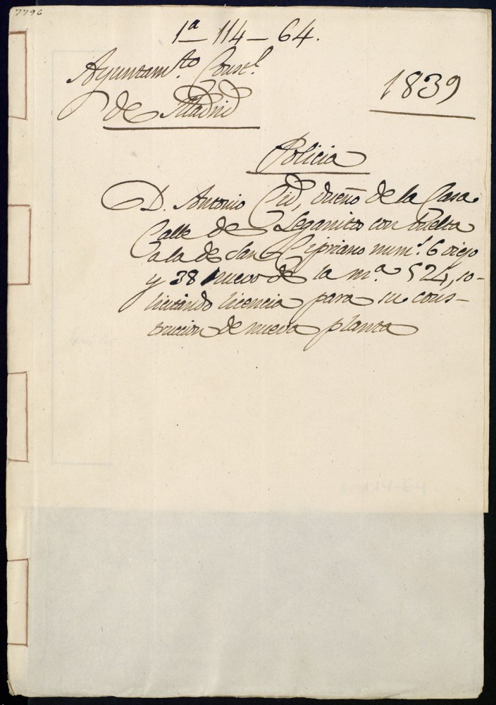 Don Antonio Cid, dueo de la casa de la calle de Leganitos con vuelta a la de San Cipriano, 6 viejo y 38 nuevo de la manzana 524, solicitando licencia para su construccin de nueva planta.