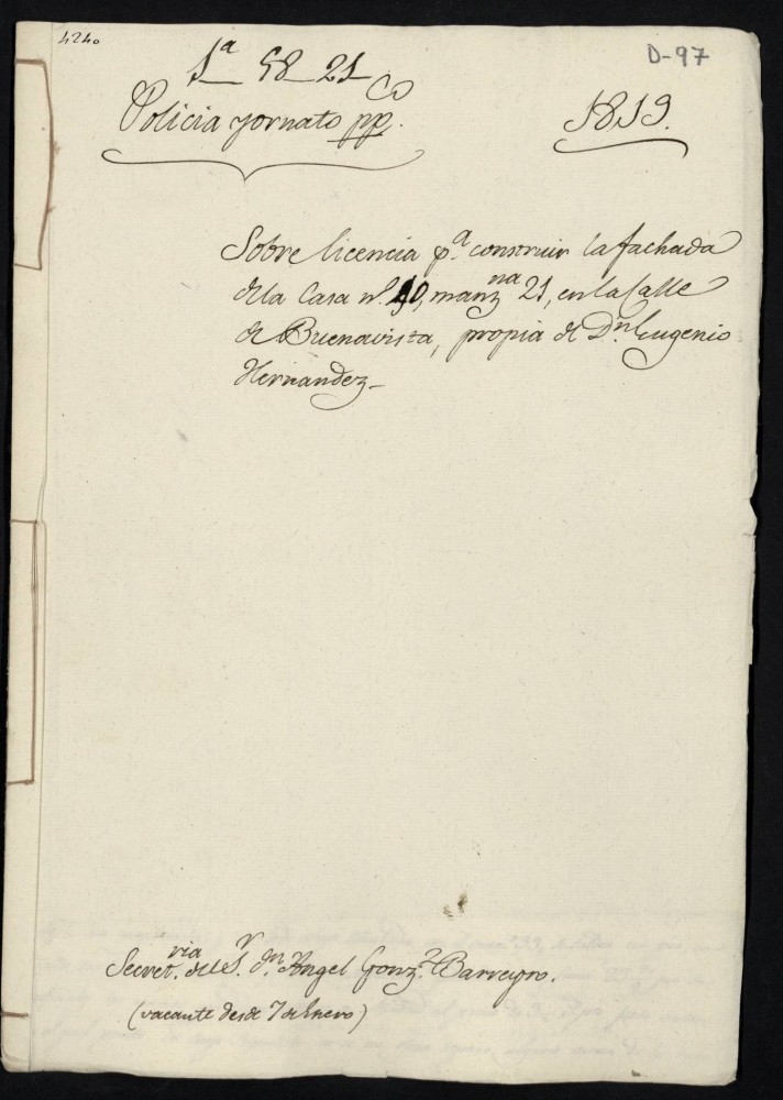 Licencia a Don Eugenio Hernndez para la construccin de la fachada de la casa en la calle de Buenavista n 40 manzana 21