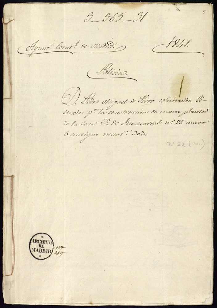 Don Pedro Miguel de Peiro solicitando licencia para la construccin de nueva planta de la casa, calle de Fuencarral, n 26 nuevo, 6 antiguo, manzana 303.