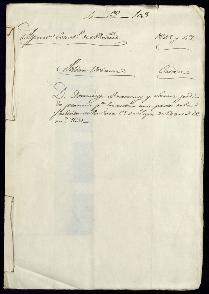 Don Domingo Aramay y Senz pidiendo permiso para levantar una parte de la fachada de la casa de la calle de Lope de Vega, 12, manzana, 230