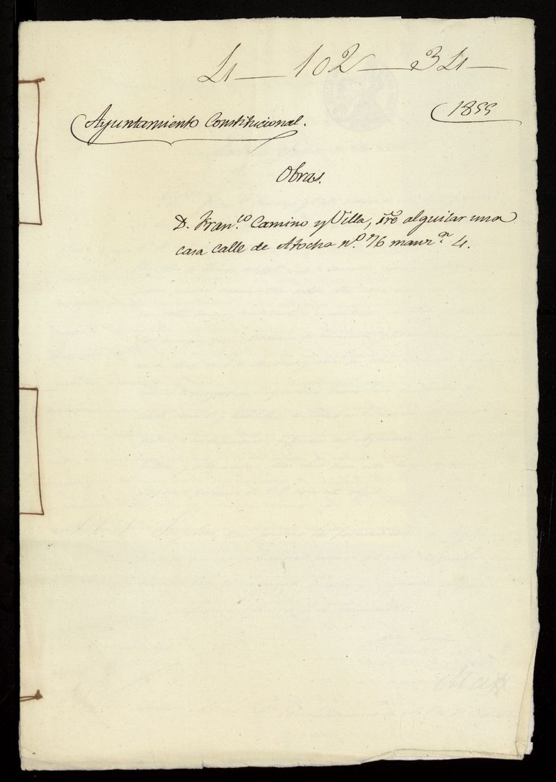 D. Francisco Camino y Villa, sobre alquilar una casa calle de Atocha n 76, manzana 4. (1855)