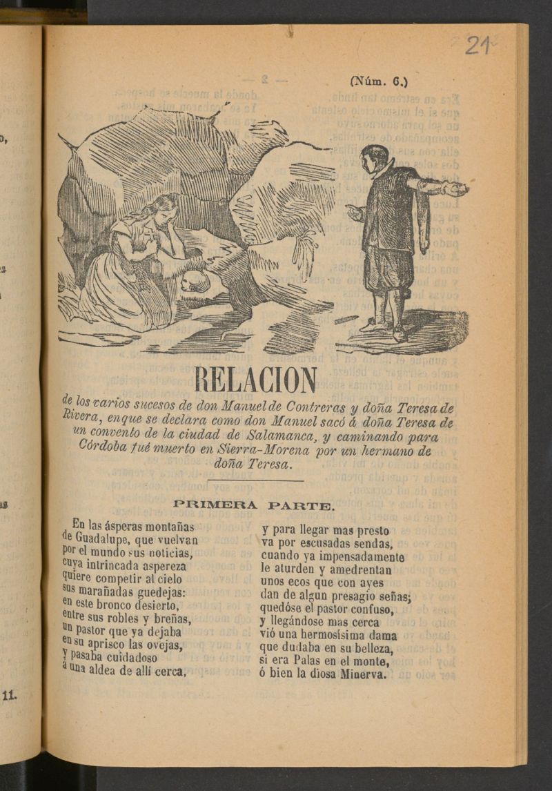 Relacin de varios sucesos de don Manuel Contreras y doa Teresa de Rivera, en que se declara como don Manuel sac  doa Teresa de un convento de la ciudad de Salamanca, y caminando para Crdoba fu muerto en Sierra-Morena por un hermano de doa Teresa