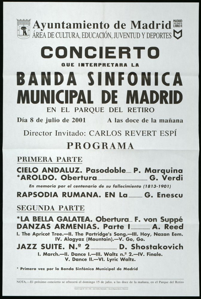 Concierto que interpretar la Banda sinfnica municipal de Madrid en el Parque del Retiro. Da 8 de julio de 2003. A las doce de la maana. Director invitado: Carlos Revert Esp. 