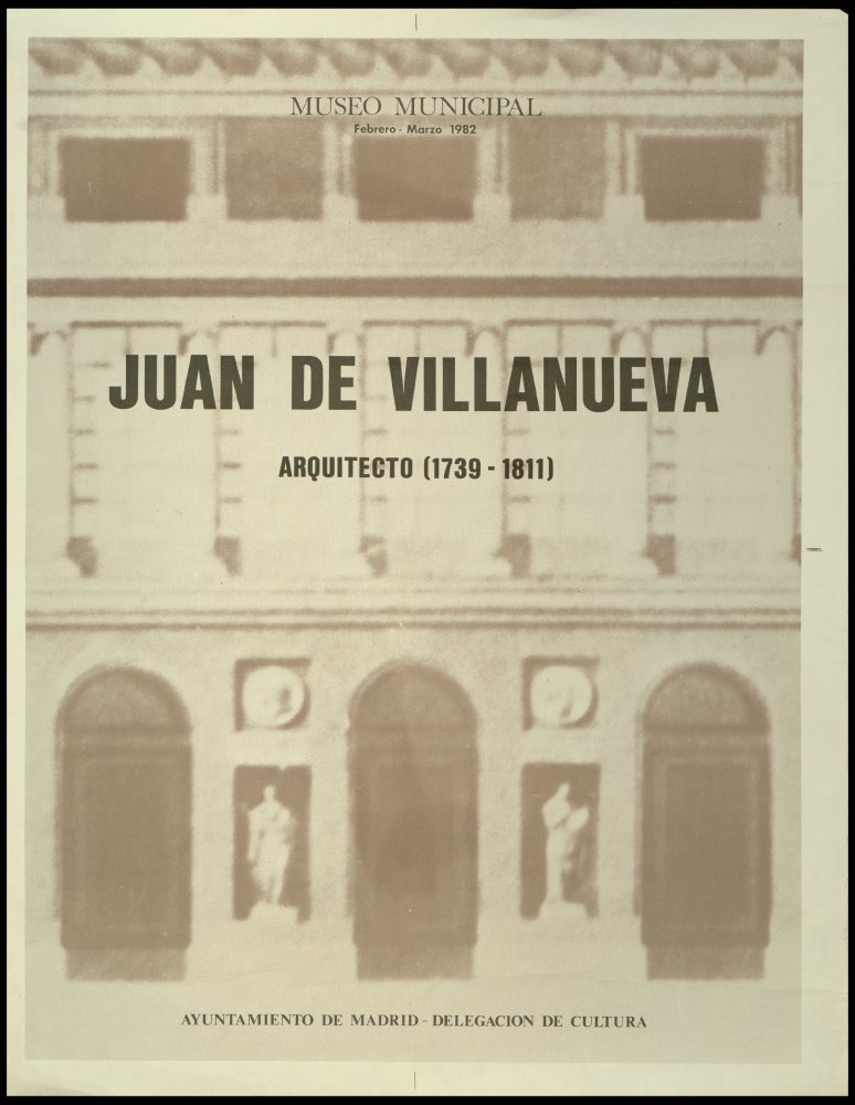 Juan de Villanueva. Arquitecto (1739-1811) Febrero-marzo 1982