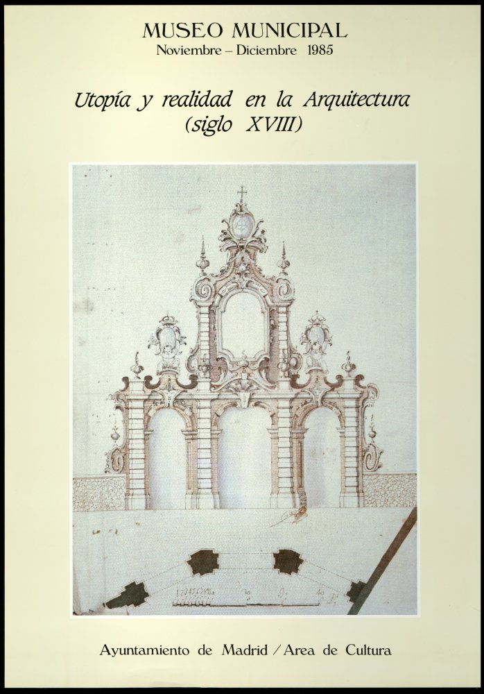 Utopa y realidad en la arquitectura (S.XVIII) Noviembre-diciembre 1985