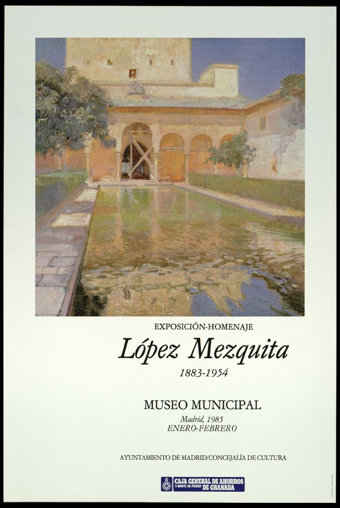 Exposicin homenaje Lpez-Mezquita 1883-1954. Madrid 1985 enero-febrero