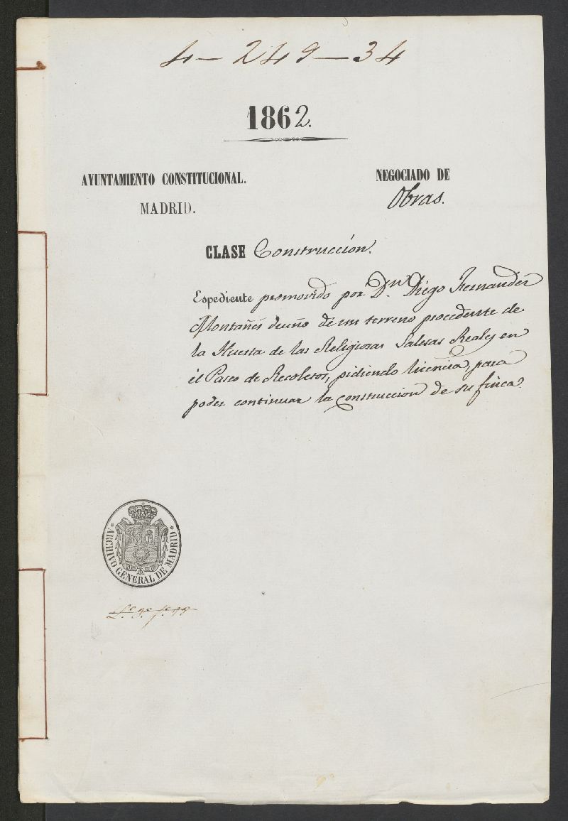 D. Diego Fernndez Montas, dueo de un terreno procedente de la Huerta  de las Religiosas Salesas Reales en el Paseo de Recoletos, pidiendo licencia para poder continuar la construccin de su finca.