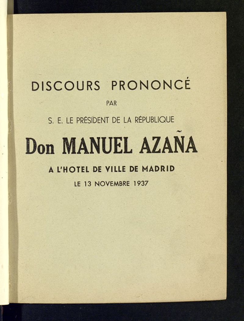 Discours prononc ... al?Hotel de Ville de Madrid par S.E. Le Prsidente de la Rpublique