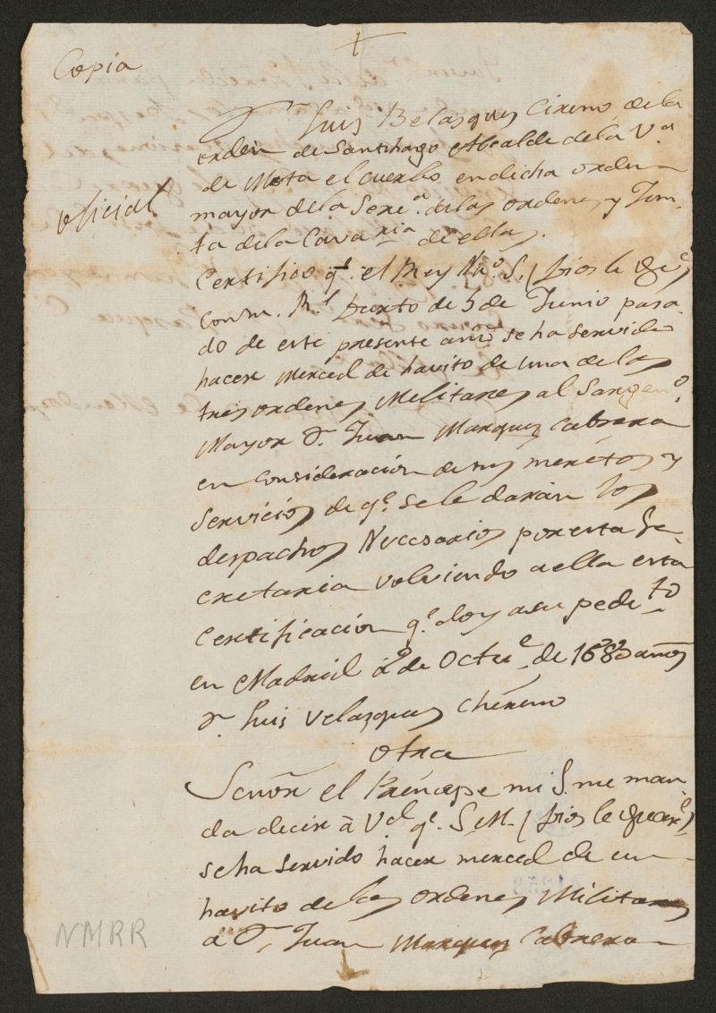 [Certificado de Luis Belasques (i.e.: Velzquez) Cireno (?) alcalde de Mota del Cuervo para dar al Sargento Mayor y Gobernador de La Florida, Juan Mrquez Cabrera, el hbito de una de las tres ordenes militares en consideracin a sus mritos y servicios]