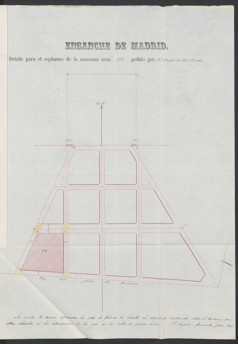 D. Angel de las Pozas, expediente instruido en solicitud de licencia para cercar un terreno en la manzana 28.