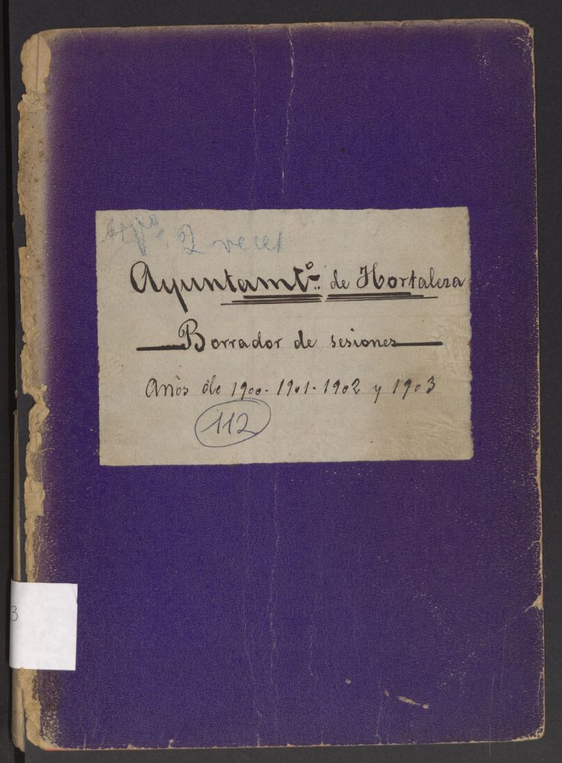 Minutas del Ayuntamiento Pleno de Hortaleza desde el 14/01/1900 hasta el 18/10/1903