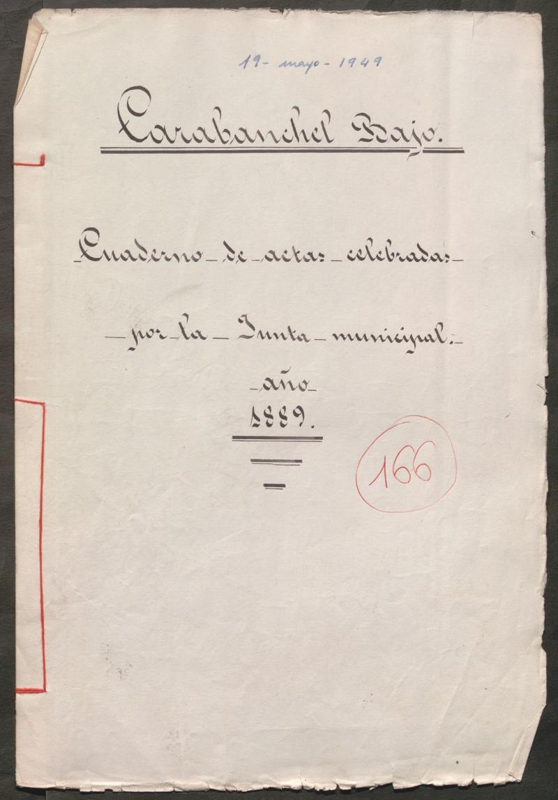 Actas y acuerdos del ayuntamiento de Carabanchel Bajo de 1889. Libro 166.