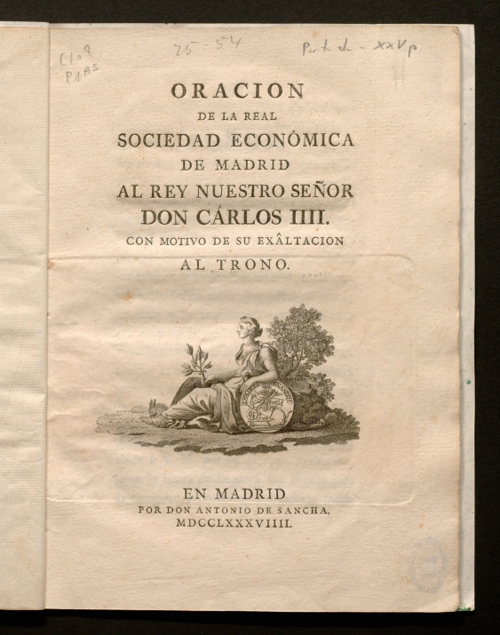 Oracin de la Real Sociedad Econmica de Madrid al Rey Nuestro Seor Don Carlos III con motivo de su exaltacin al trono