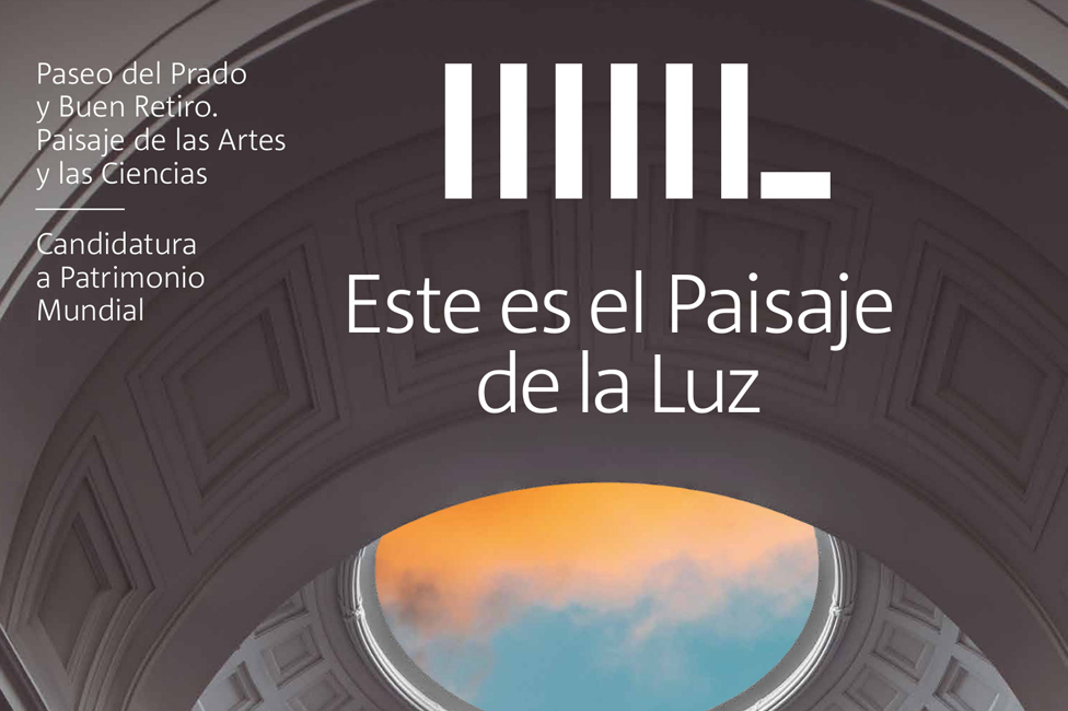 Prado-Retiro: Candidatura a Patrimonio mundial de la UNESCO