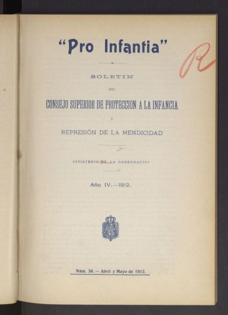 Miniatura de Pro Infantia : boletín del Consejo Superior de Protección a la Infancia y Represión de la Mendicidad de abril y mayo de 1912