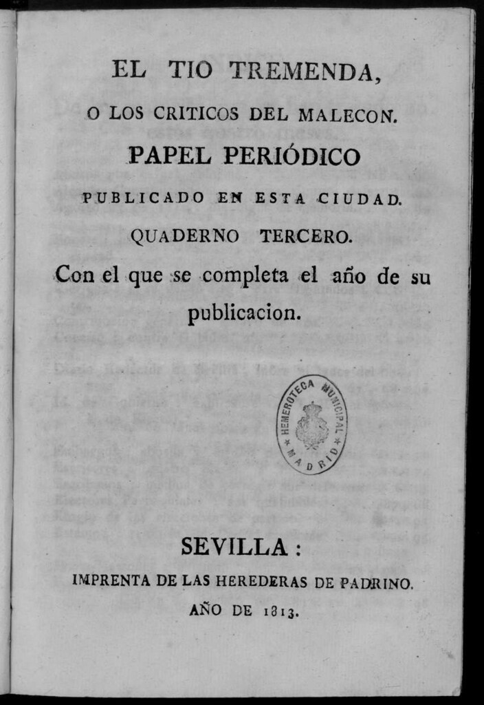 Miniatura de El Tío Tremenda ó Los Críticos del Malecón : papel periódico publicado en esta ciudad / su autor D.J.M.D.R. Quaderno Tercero