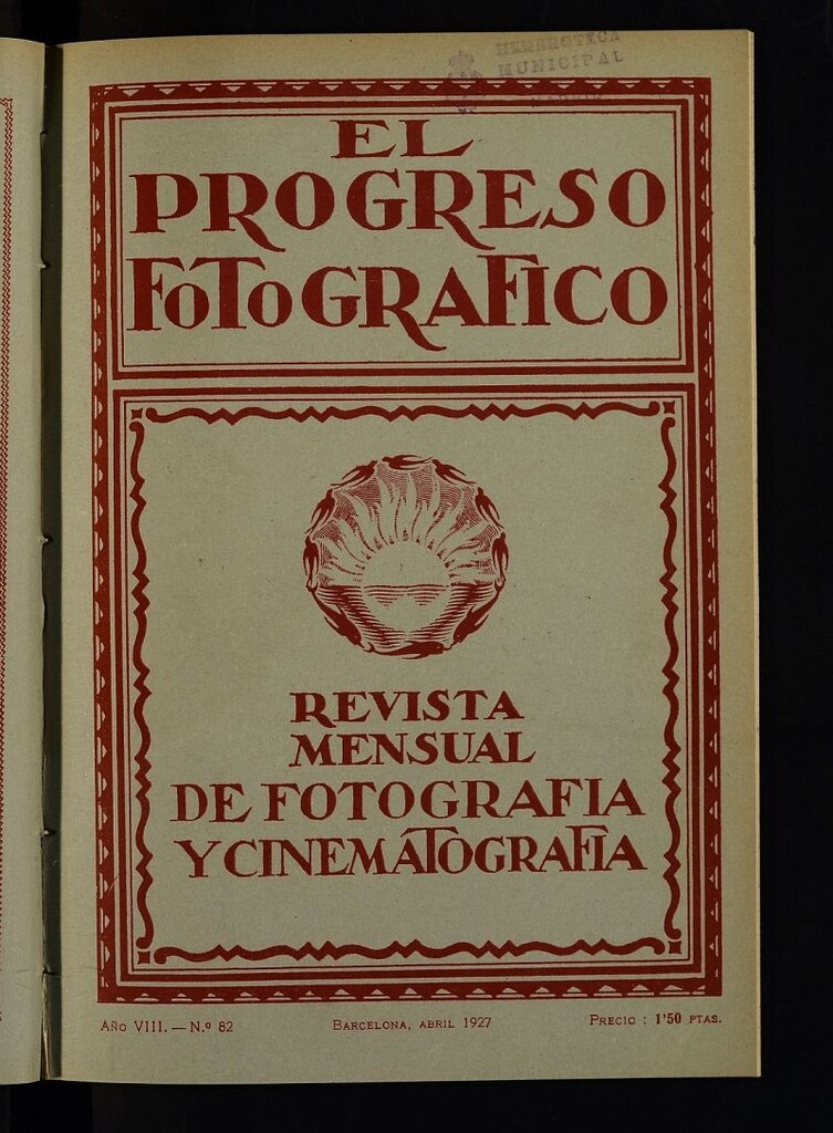 Miniatura de El Progreso Fotográfico : revista mensual ilustrada de fotografía y cinematografía del abril de 1927, nº 82