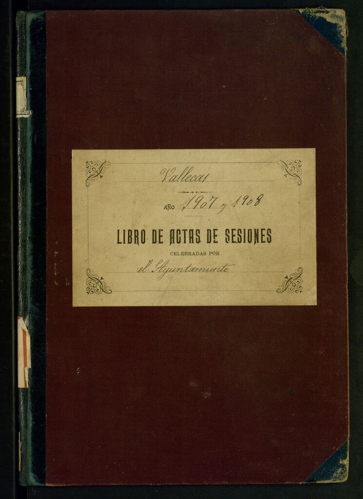 Miniatura de Ayuntamiento de Vallecas: Libro de actas de las sesiones celebradas por este Ayuntamiento correspondientes a los años 1907 al 1908
