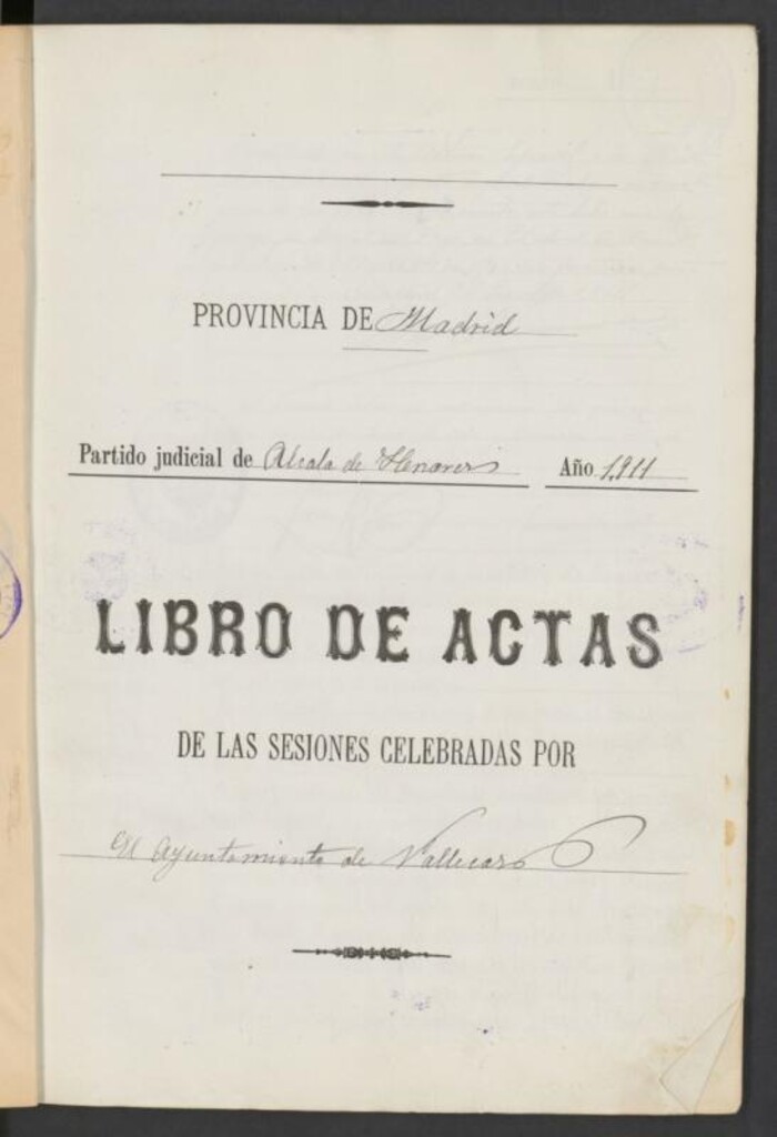 Miniatura de Ayuntamiento de Vallecas: Libro de actas del Ayuntamiento de las sesiones celebradas correspondientes al año 1911