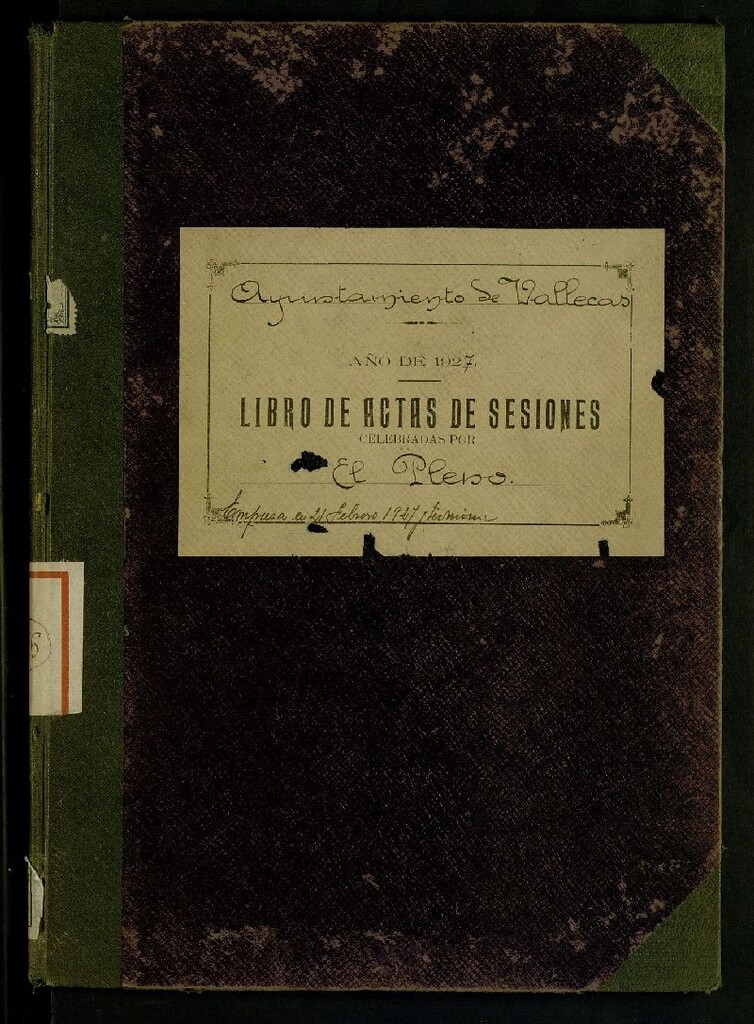 Miniatura de Ayuntamiento de Vallecas: Libro de actas del Ayuntamiento Pleno de las sesiones celebradas correspondientes al año 1927.