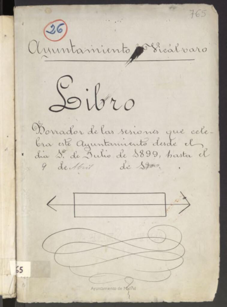 Miniatura de Libros de Actas del Ayuntamiento de Vicálvaro. Volumen 765 (Actas de las sesiones del 8-07-1899 al 19-11-1900)