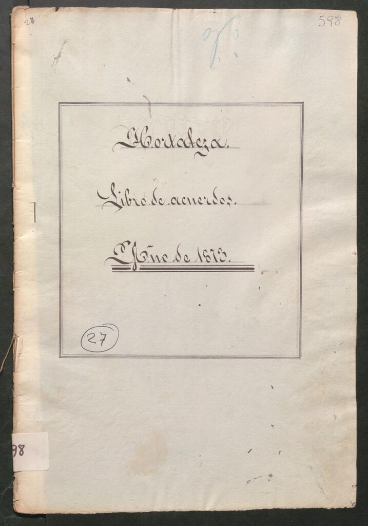 Miniatura de Actas y acuerdos del ayuntamiento de Hortaleza de 1873. Libro 598.